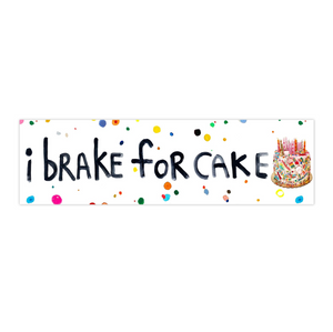 I Brake For Cake Bumper Sticker